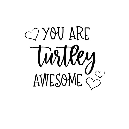 You're Turtley Awesome Script STL Digital File