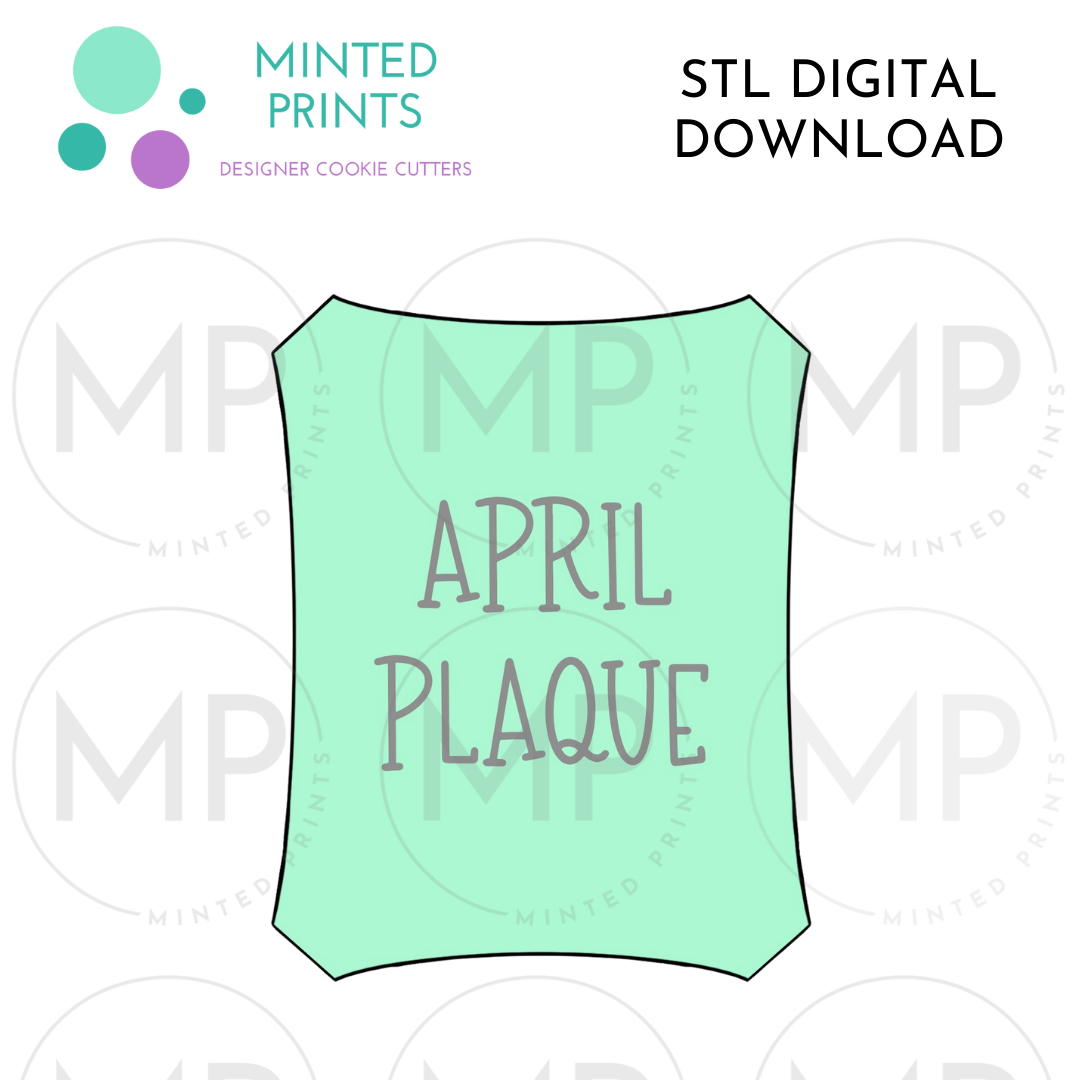 April Plaque Cookie Cutter STL DIGITAL DOWNLOAD