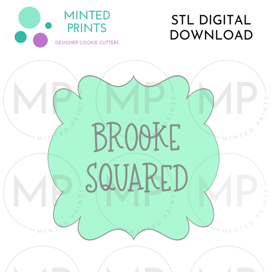 Brooke Squared Plaque Cookie Cutter STL DIGITAL DOWNLOAD