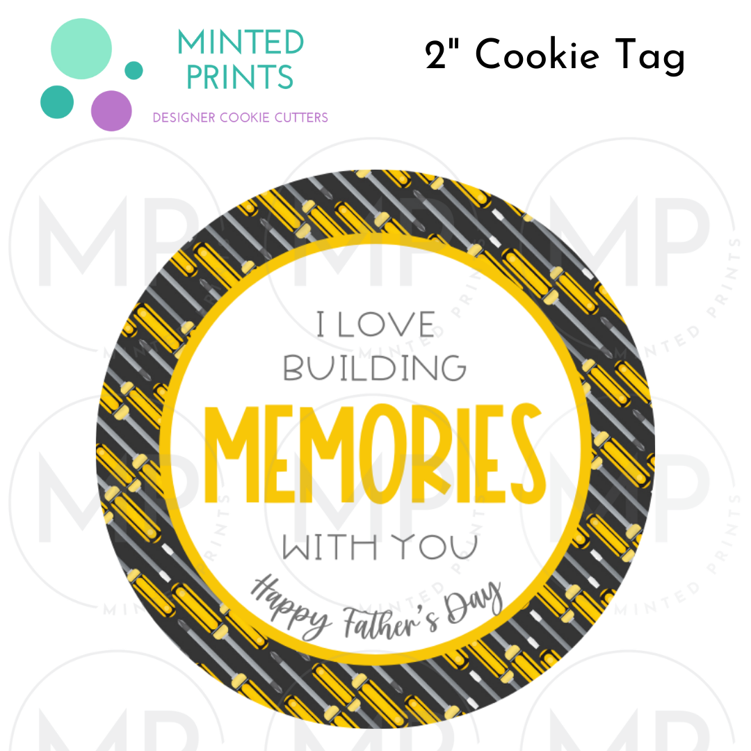 I Love Building Memories with You 2" Cookie Tag with Screwdriver Background