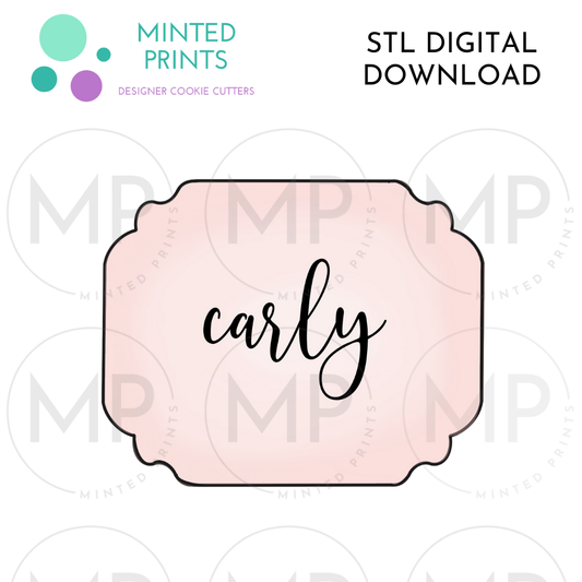 Carly Plaque Cookie Cutter STL DIGITAL DOWNLOAD