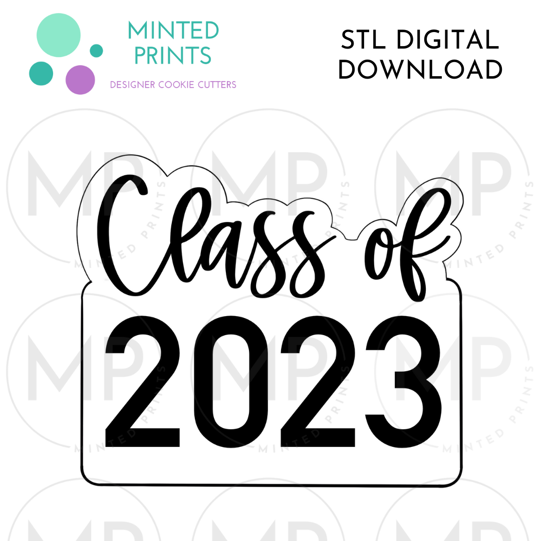 Class of 2023 Plaque Cookie Cutter STL DIGITAL DOWNLOAD