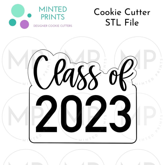 Class of 2023 Plaque Cookie Cutter STL DIGITAL FILE