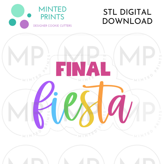 Final Fiesta Cookie Cutter STL DIGITAL DOWNLOAD