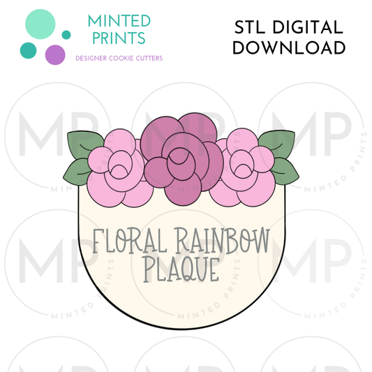 Floral Rainbow Plaque Cookie Cutter STL DIGITAL DOWNLOAD