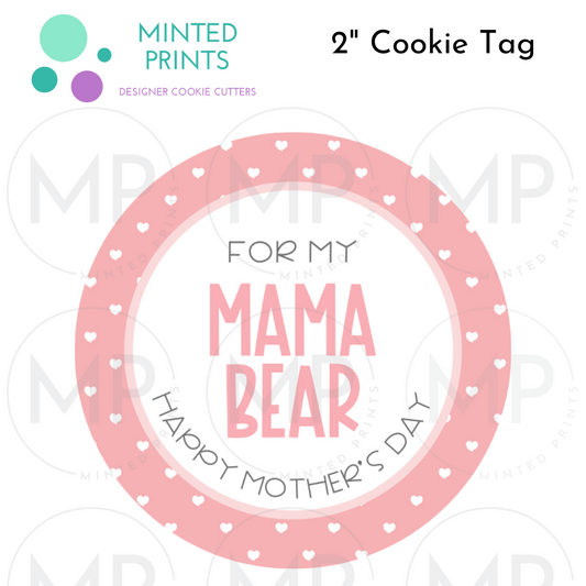For My Mama Bear Cookie Tag, 2 Inch