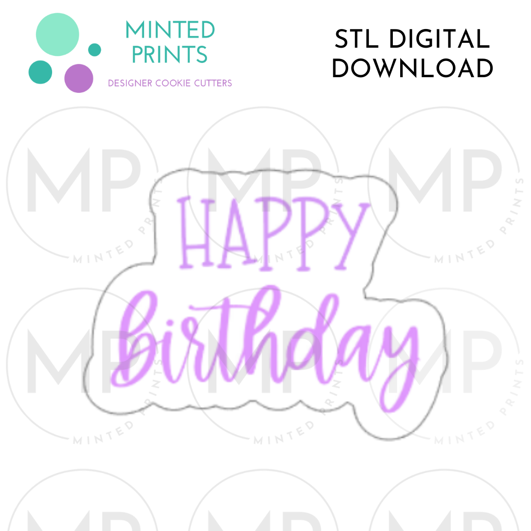 Happy Birthday Script Cookie Cutter STL DIGITAL DOWNLOAD