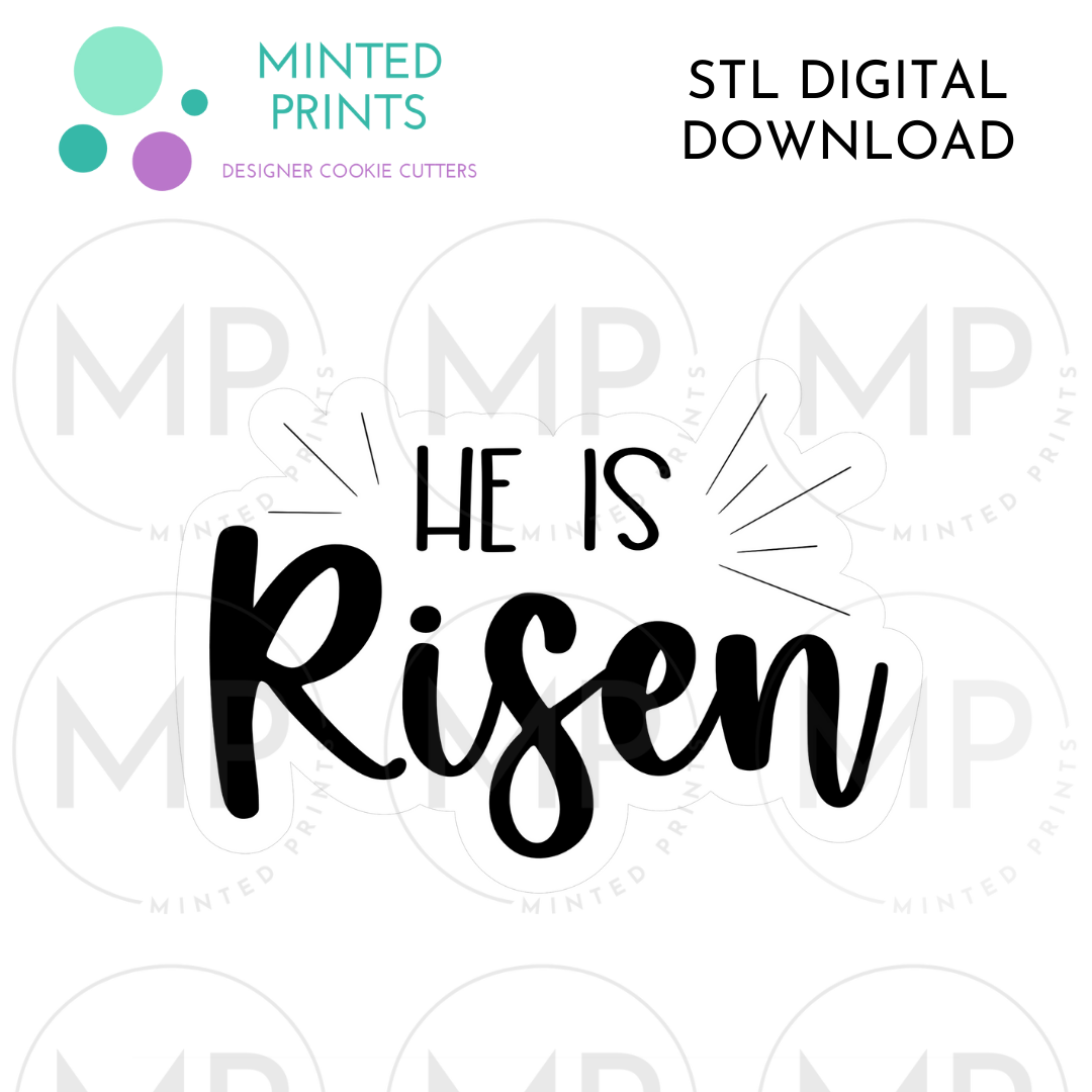 He is Risen Script (2024) Cookie Cutter STL DIGITAL DOWNLOAD