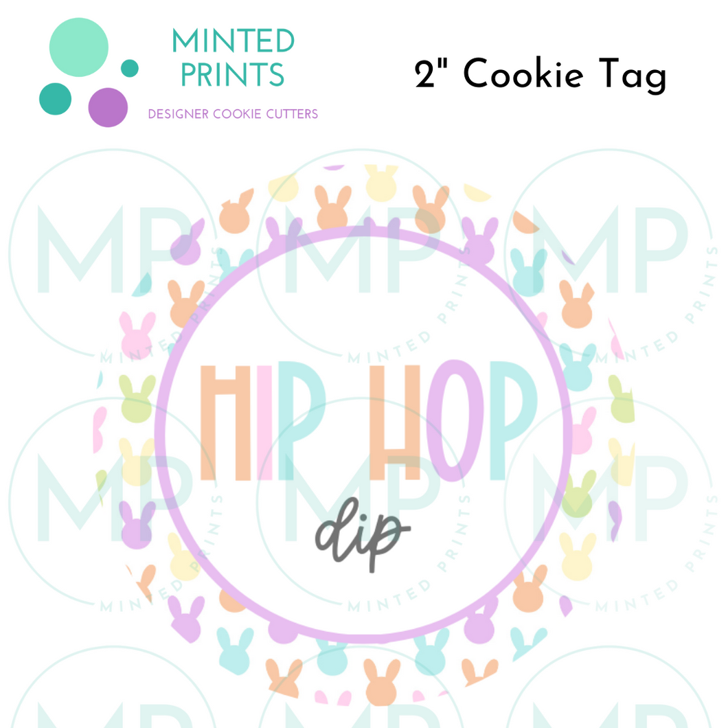 Hip Hop Dip Cookie Tag, 2 Inch