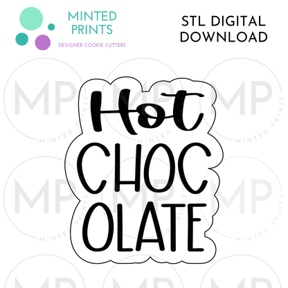 Hot Chocolate Script Cookie Cutter STL DIGITAL DOWNLOAD