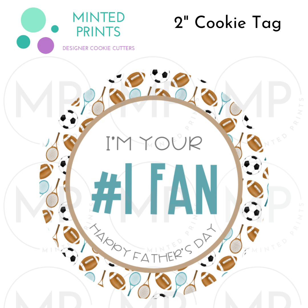 I'm Your #1 Fan 2" Cookie Tag with Sports Balls Background