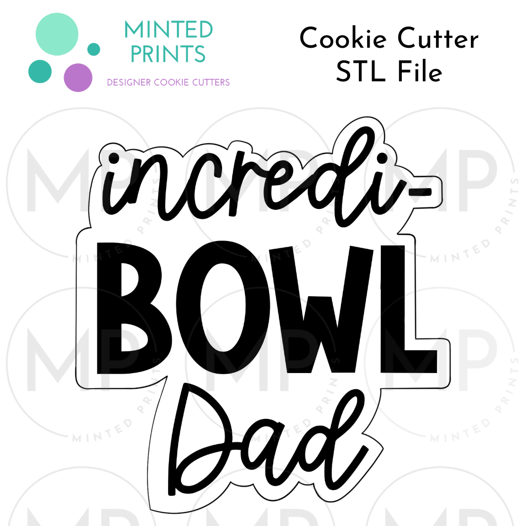 Incredi-Bowl Dad with Bowling Ball and Pins Set of 3 Cookie Cutter STL DIGITAL FILES