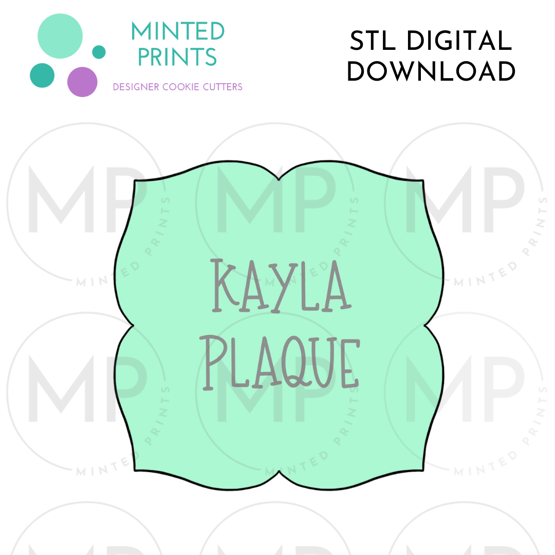 Kayla Plaque Cookie Cutter STL DIGITAL DOWNLOAD