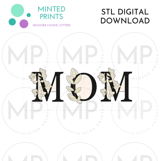 Leafy M-O-M (Set of 2) Cookie Cutter STL DIGITAL DOWNLOAD