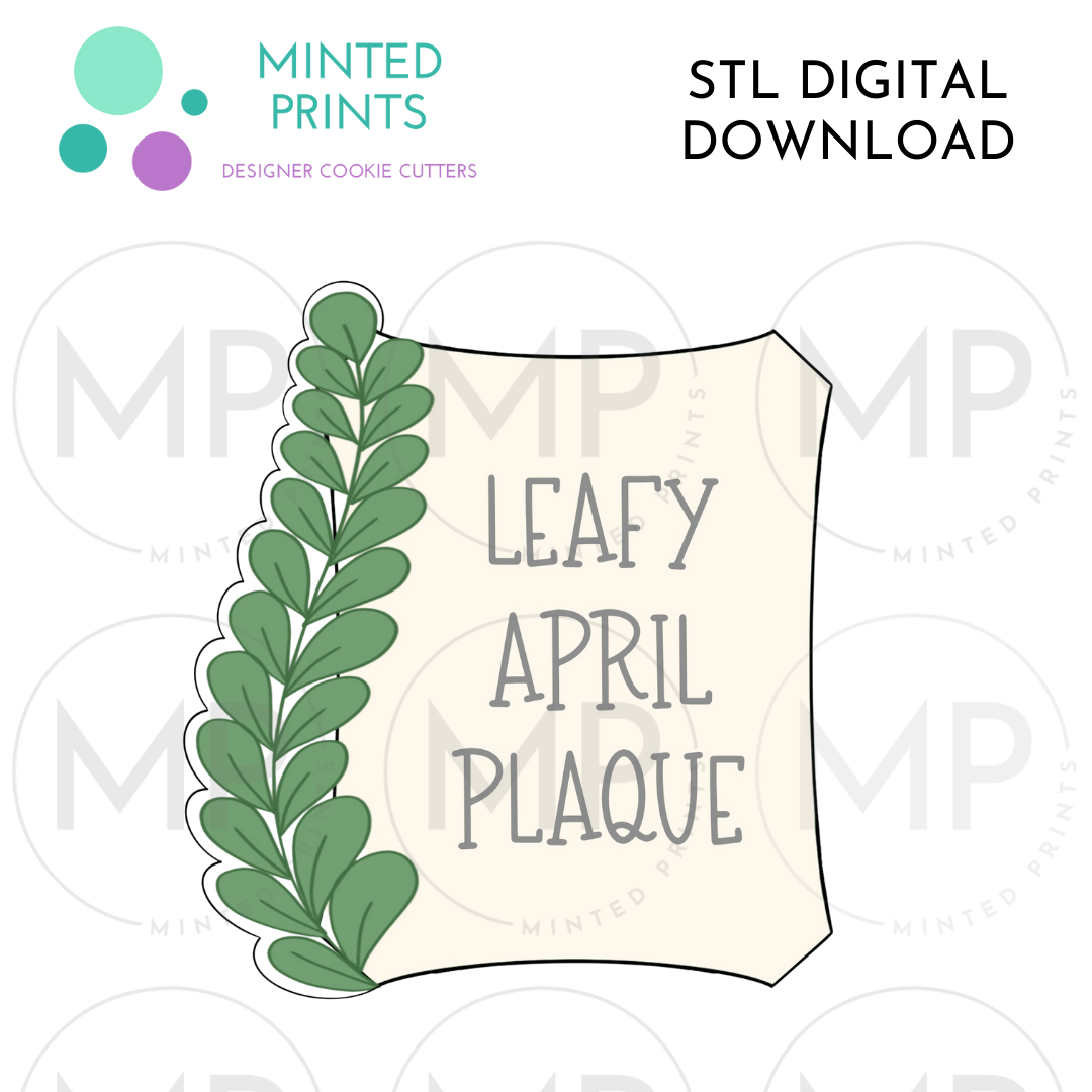 Leafy April Plaque Cookie Cutter STL DIGITAL DOWNLOAD