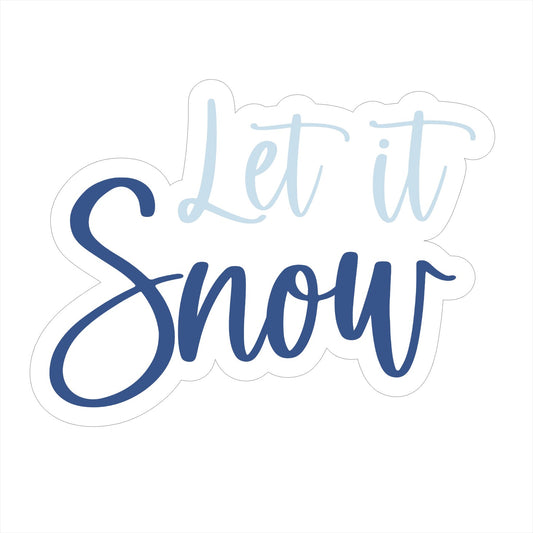 Let it Snow Cookie Cutter and STL File