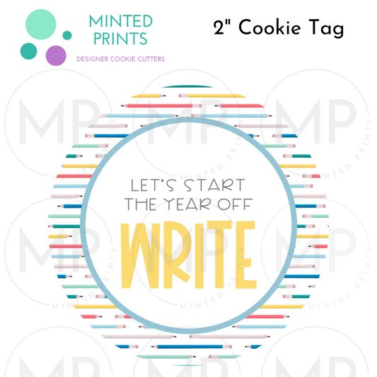 Let's Start the Year Off Write Cookie Tag with Pencil Background 2 Inch