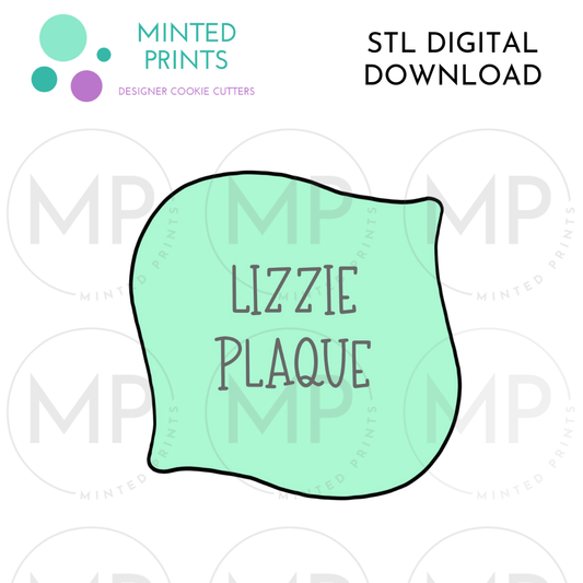 Lizzie Plaque Cookie Cutter STL DIGITAL DOWNLOAD