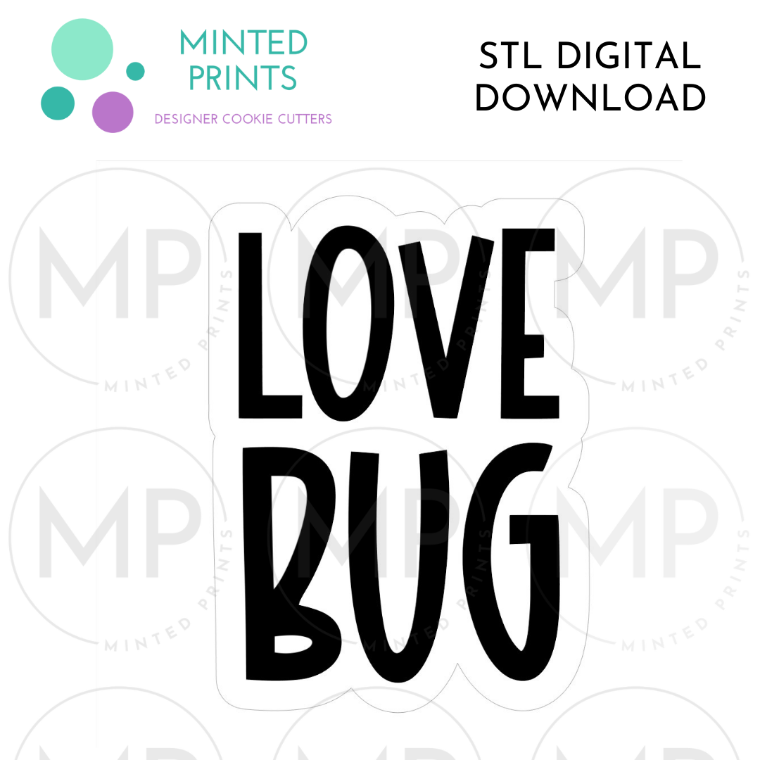 Love Bug Script Cookie Cutter STL DIGITAL DOWNLOAD