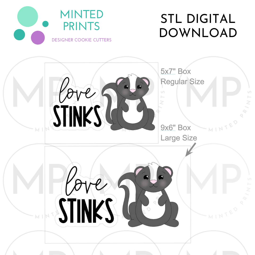 Love Stinks & Skunk Set of 2 Cookie Cutter STL DIGITAL DOWNLOAD