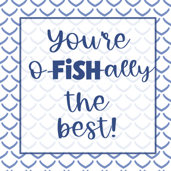 You're O-FISH-ally the Best Cookie Tag, 2 Inch Square