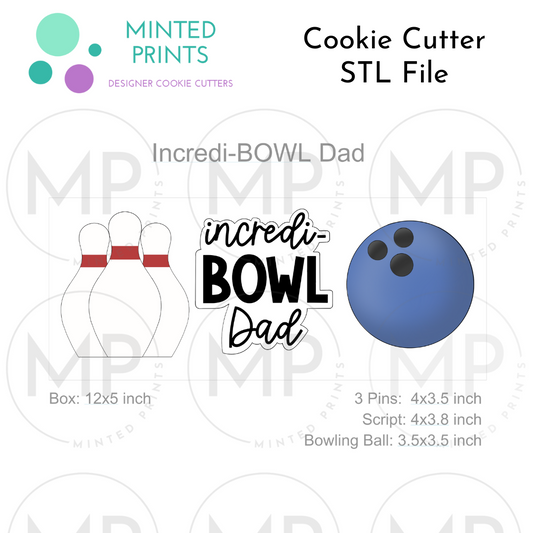 Incredi-Bowl Dad with Bowling Ball and Pins Set of 3 Cookie Cutter STL DIGITAL FILES