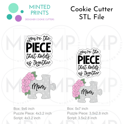 You're Piece That Holds Us Together & Floral Puzzle Piece Set of 2 Cookie Cutter STL DIGITAL FILES