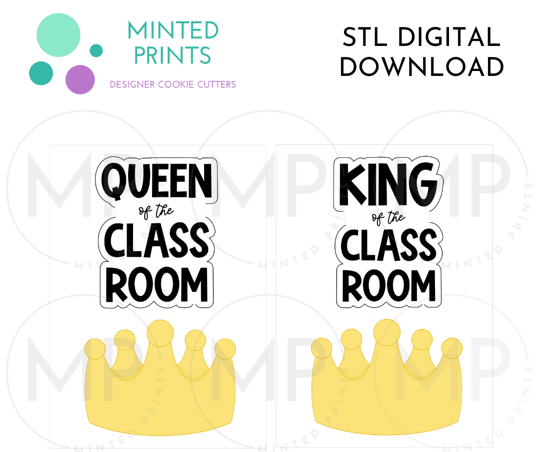 King & Queen of the Classroom (Set of 2 and 3) Cookie Cutter STL DIGITAL DOWNLOAD