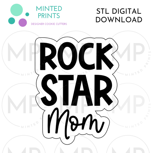 Rockstar Mom Cookie Cutter STL DIGITAL DOWNLOAD