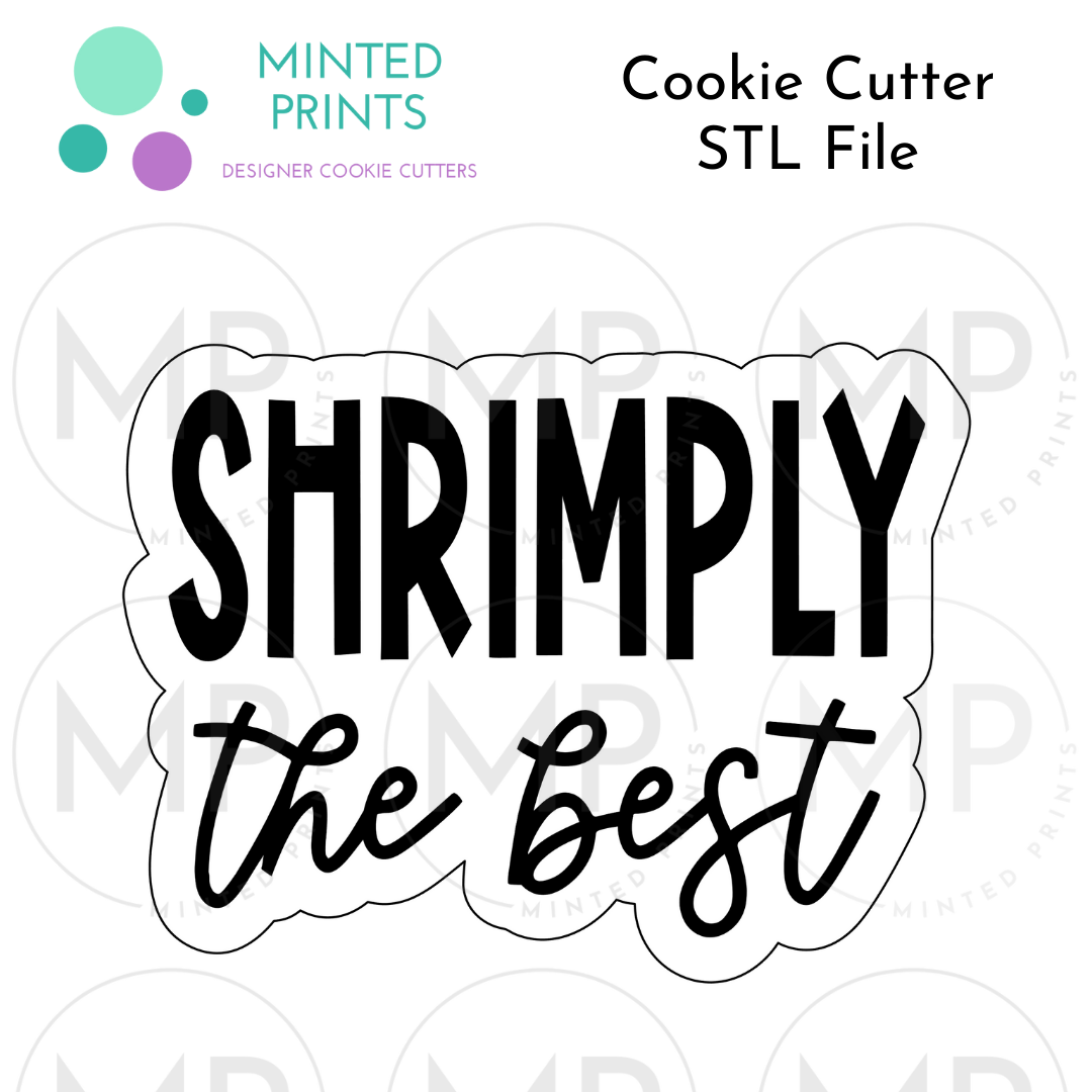 Shrimp & Shrimply the Best Set of 2 Cookie Cutter STL DIGITAL FILES