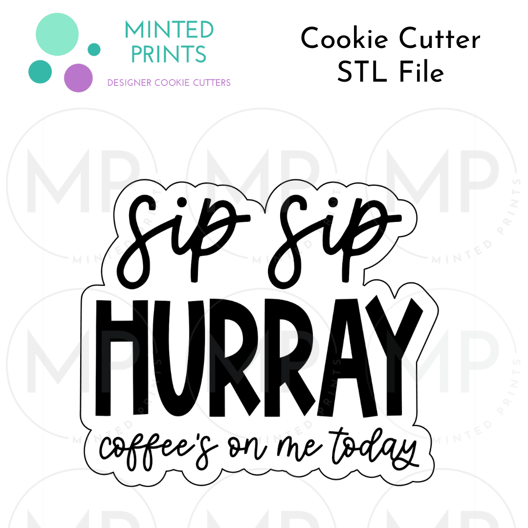 Sip Sip Hurry & Latte Cup Set of 2 Cookie Cutter STL DIGITAL FILES