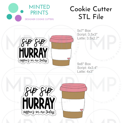 Sip Sip Hurry & Latte Cup Set of 2 Cookie Cutter STL DIGITAL FILES