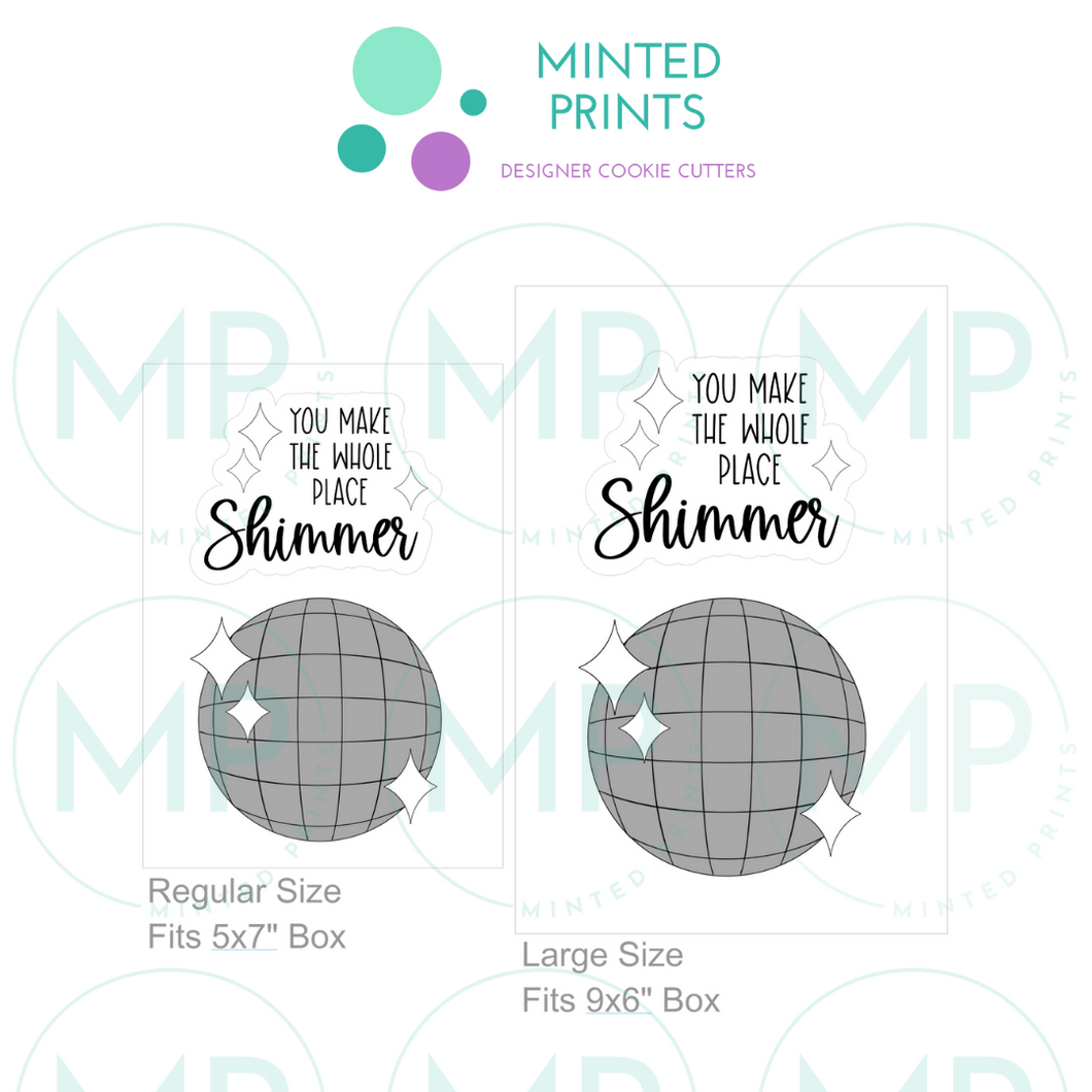 Disco Ball & You Make the Whole Place Shimmer Set of 2 Cookie Cutter and STL File