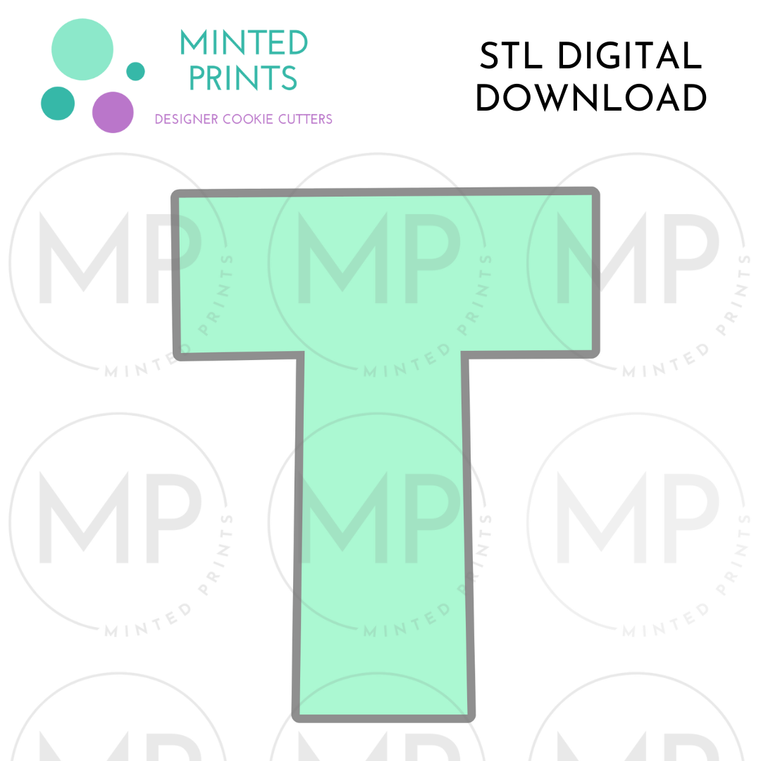 Letter T Cookie Cutter STL DIGITAL DOWNLOAD