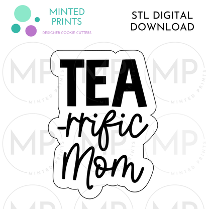 Tea-riffic Mom Script Cookie Cutter STL DIGITAL DOWNLOAD