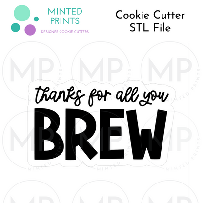 Coffee Pot & Thanks For All You BREW Set of 2 Cookie Cutter STL DIGITAL FILES