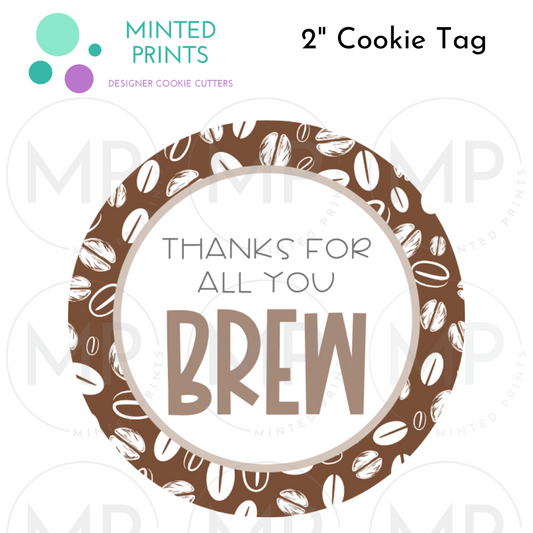 Thanks For All You Brew (Coffee Beans) Cookie Tag, 2 Inch