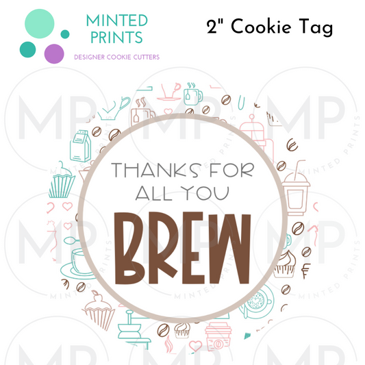 Thanks For All You Brew (Coffee Cups) Cookie Tag, 2 Inch