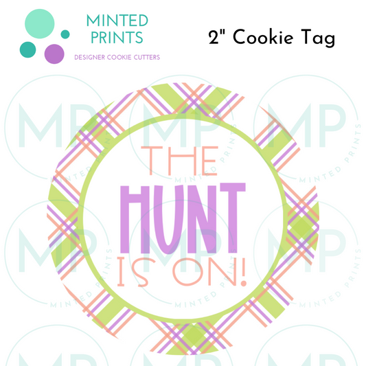 The Hunt is On Cookie Tag, 2 Inch