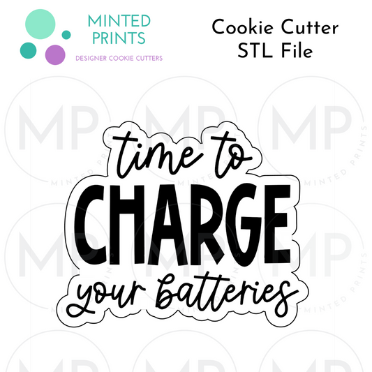 Charge Your Batteries Cookie Cutter STL DIGITAL FILE