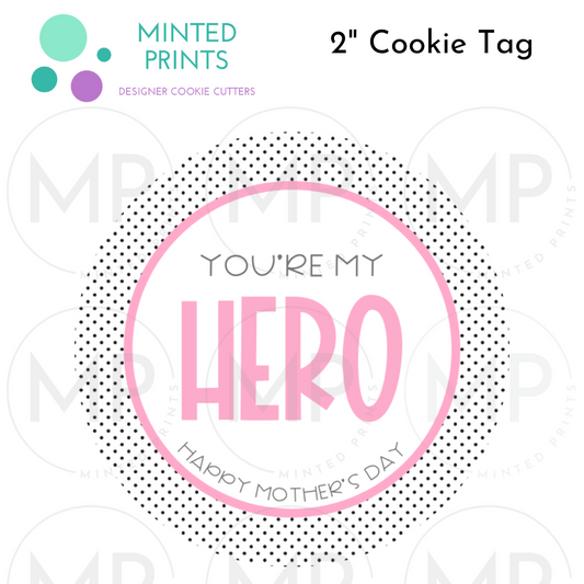 You're My Hero (Black Dots) Cookie Tag, 2 Inch