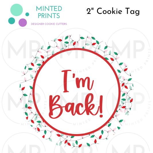 I'm Back Cookie Tag with Christmas Lights Background, 2 Inch