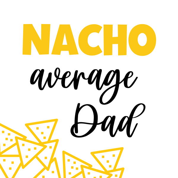 Nacho Average Dad Cookie Tag, 2 Inch Square