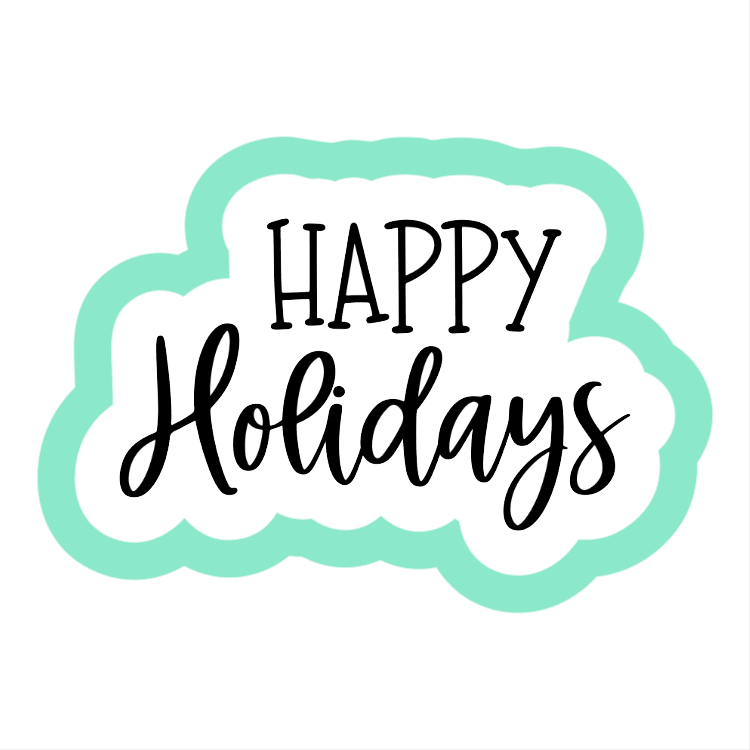 Happy Holidays Cookie Cutter STL Digital File