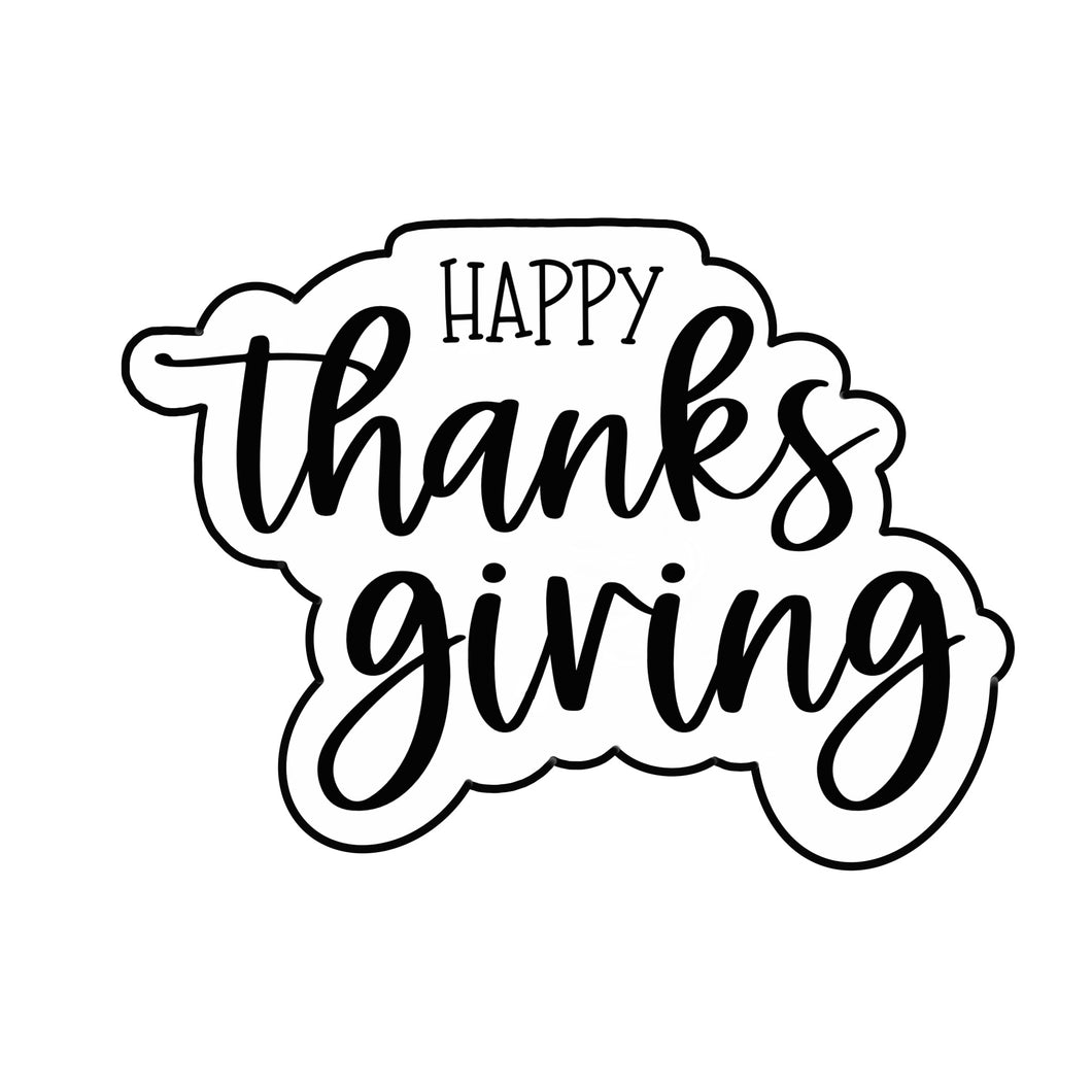 Happy Thanksgiving Cookie Cutter STL Digital File