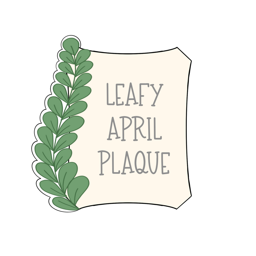 Leafy April Plaque Cookie Cutter & STLs