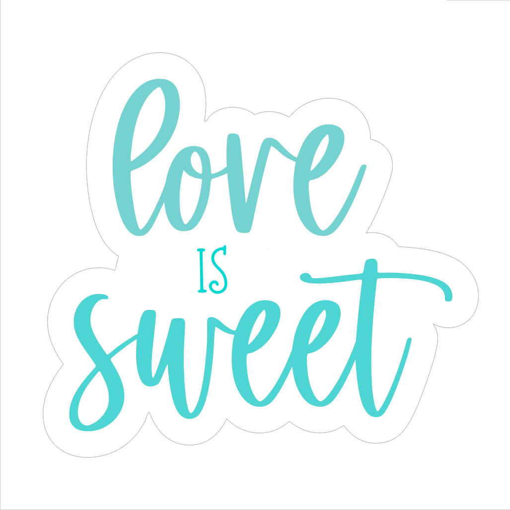 Love is Sweet STL Digital File