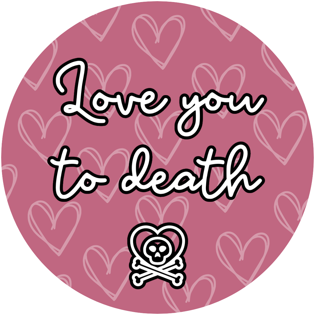 Love You to Death Cookie Tag, 2 inch