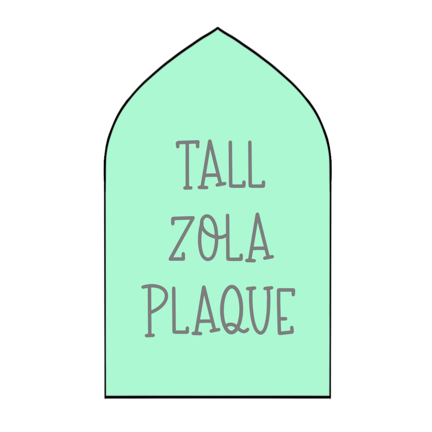 Tall Zola Plaque Cookie Cutter & STLs