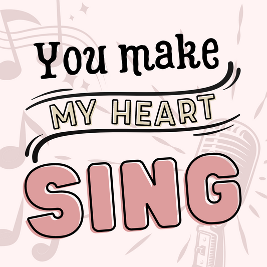 You Make My Heart Sing Cookie Tag, 2 inch